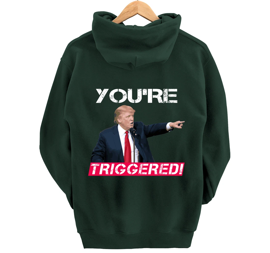 You're Triggered! Donald Trump Meme Safe Space Political SJW Pullover Hoodie