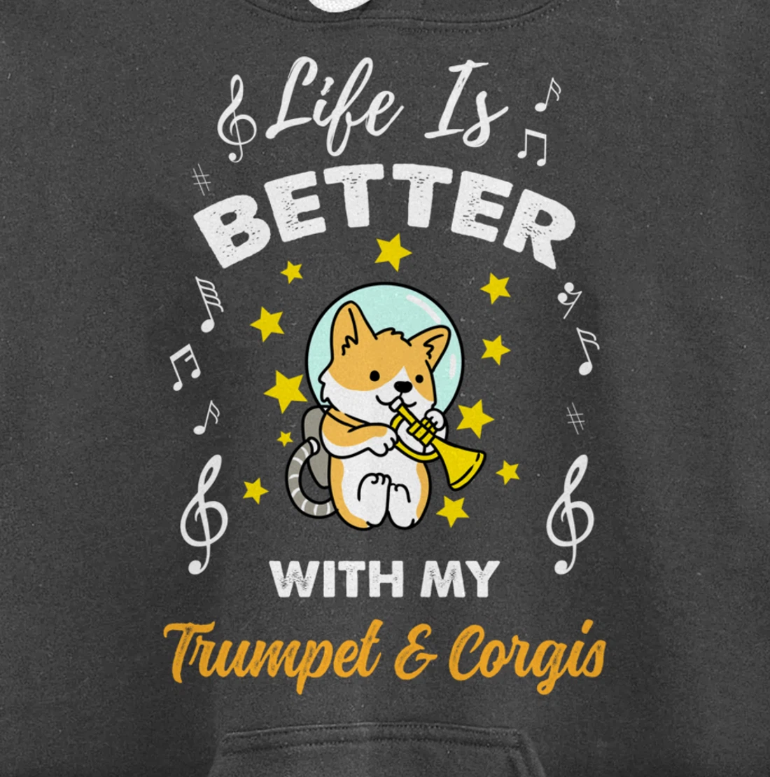 Life Is Better With My Trumpet And Corgis Trumpet Player Pullover Hoodie
