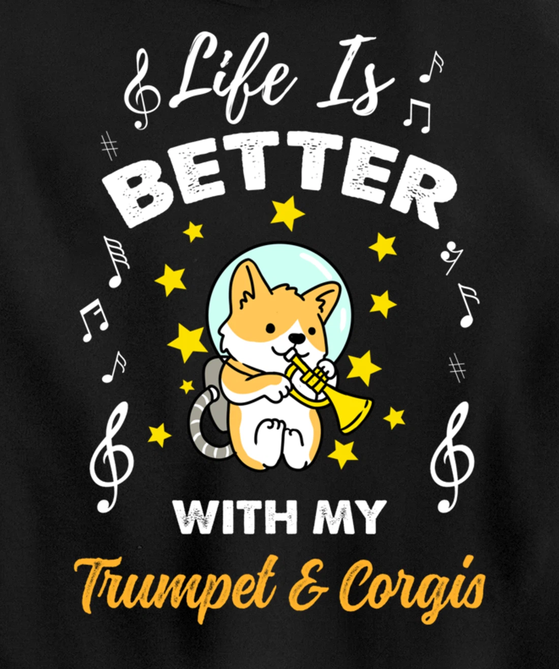 Life Is Better With My Trumpet And Corgis Trumpet Player Pullover Hoodie