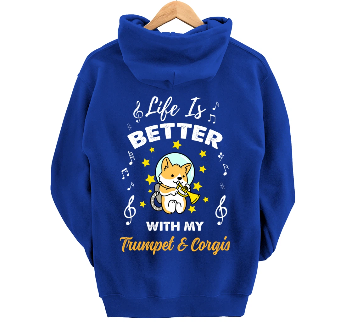 Life Is Better With My Trumpet And Corgis Trumpet Player Pullover Hoodie