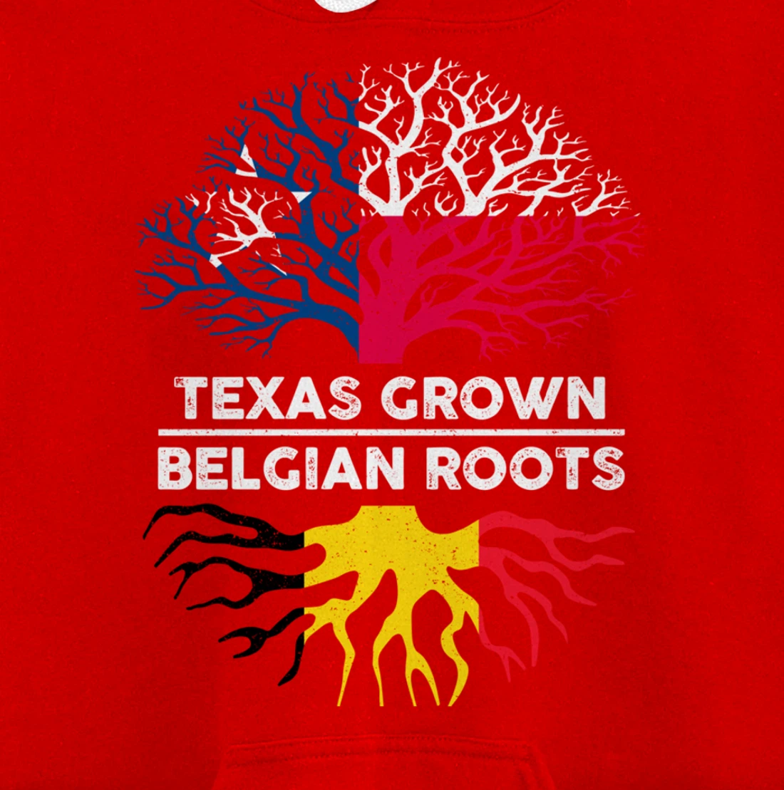 Texas Grown with Belgian Roots Tree USA Belgium Flag Pullover Hoodie