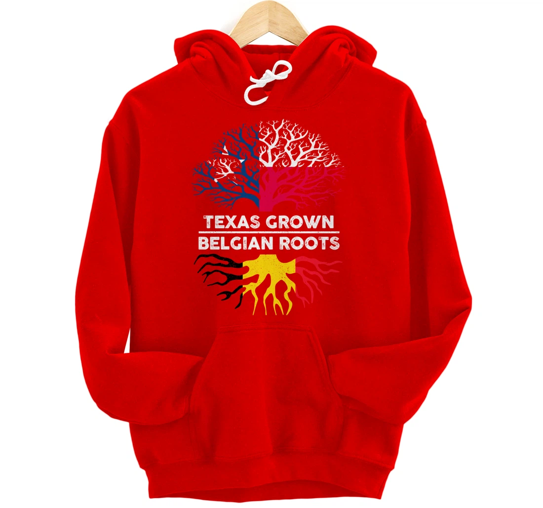 Texas Grown with Belgian Roots Tree USA Belgium Flag Pullover Hoodie