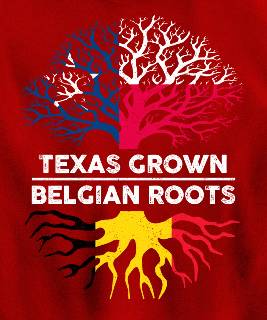 Texas Grown with Belgian Roots Tree USA Belgium Flag Pullover Hoodie