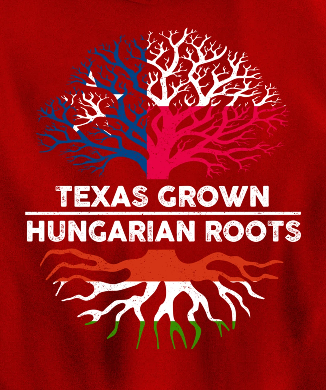 Texas Grown with Hungarian Roots Tree USA Hungary Flag Pullover Hoodie