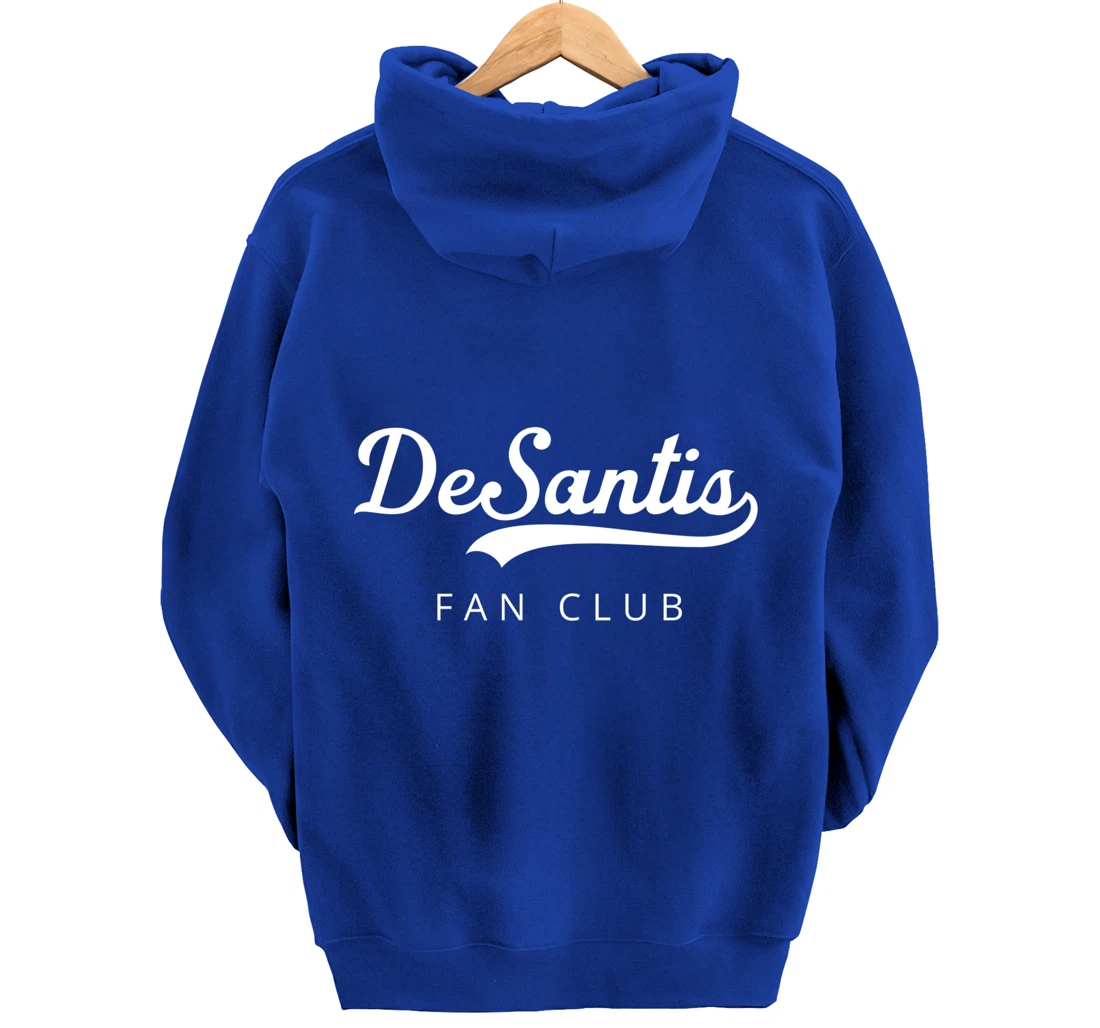 DeSantis 2024 Desantis Fan Club Trump Desantis 2024 Election Pullover Hoodie