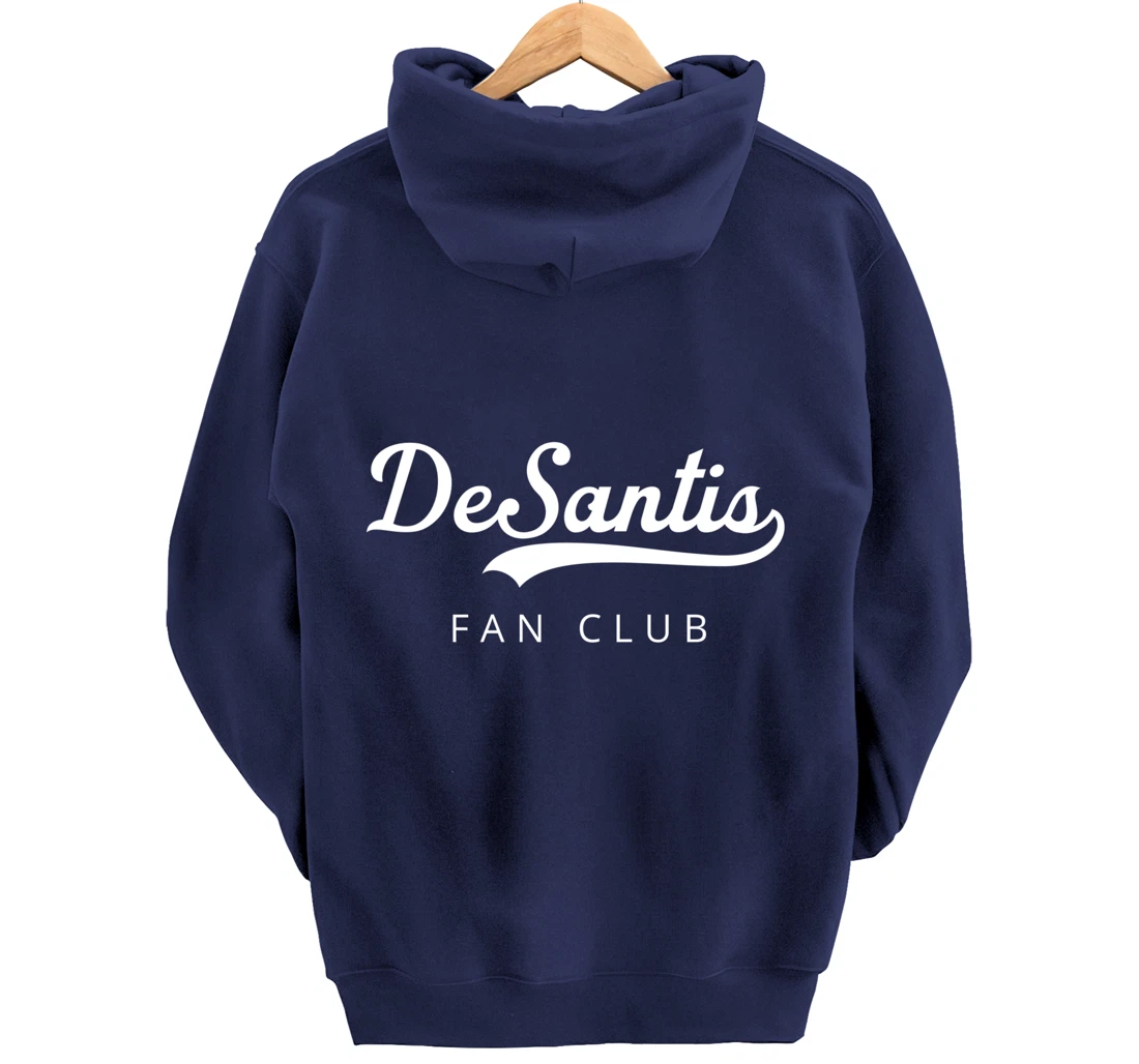 DeSantis 2024 Desantis Fan Club Trump Desantis 2024 Election Pullover Hoodie