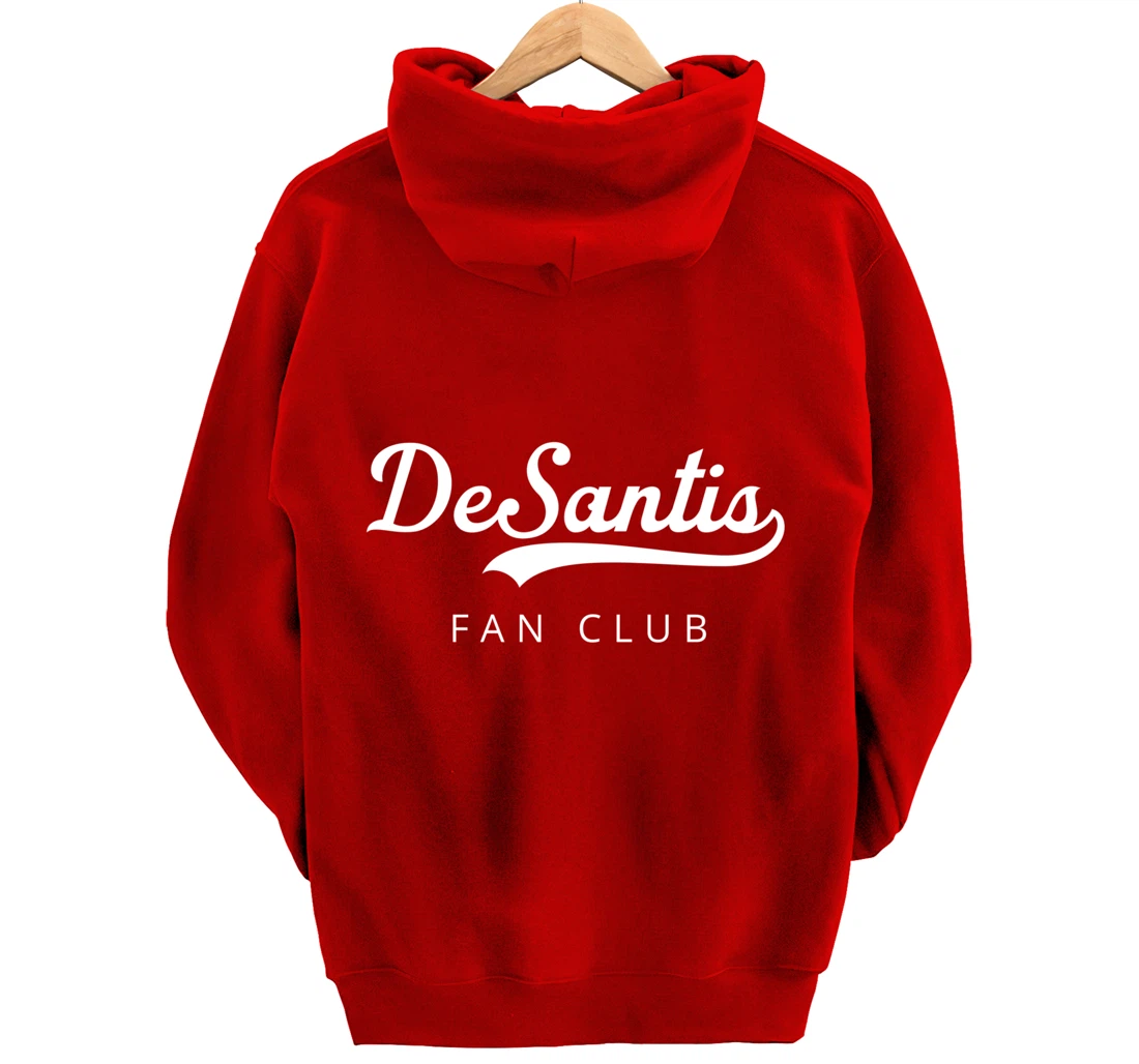 DeSantis 2024 Desantis Fan Club Trump Desantis 2024 Election Pullover Hoodie