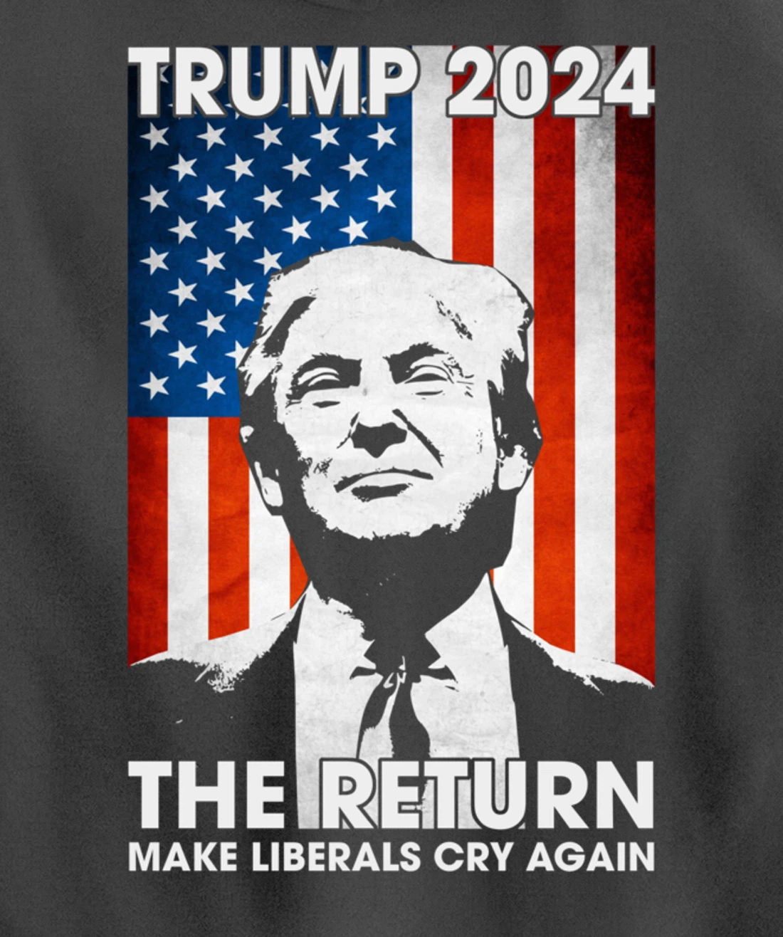American Flag Trump 2024 The Return Make Liberals Cry Again Pullover Hoodie
