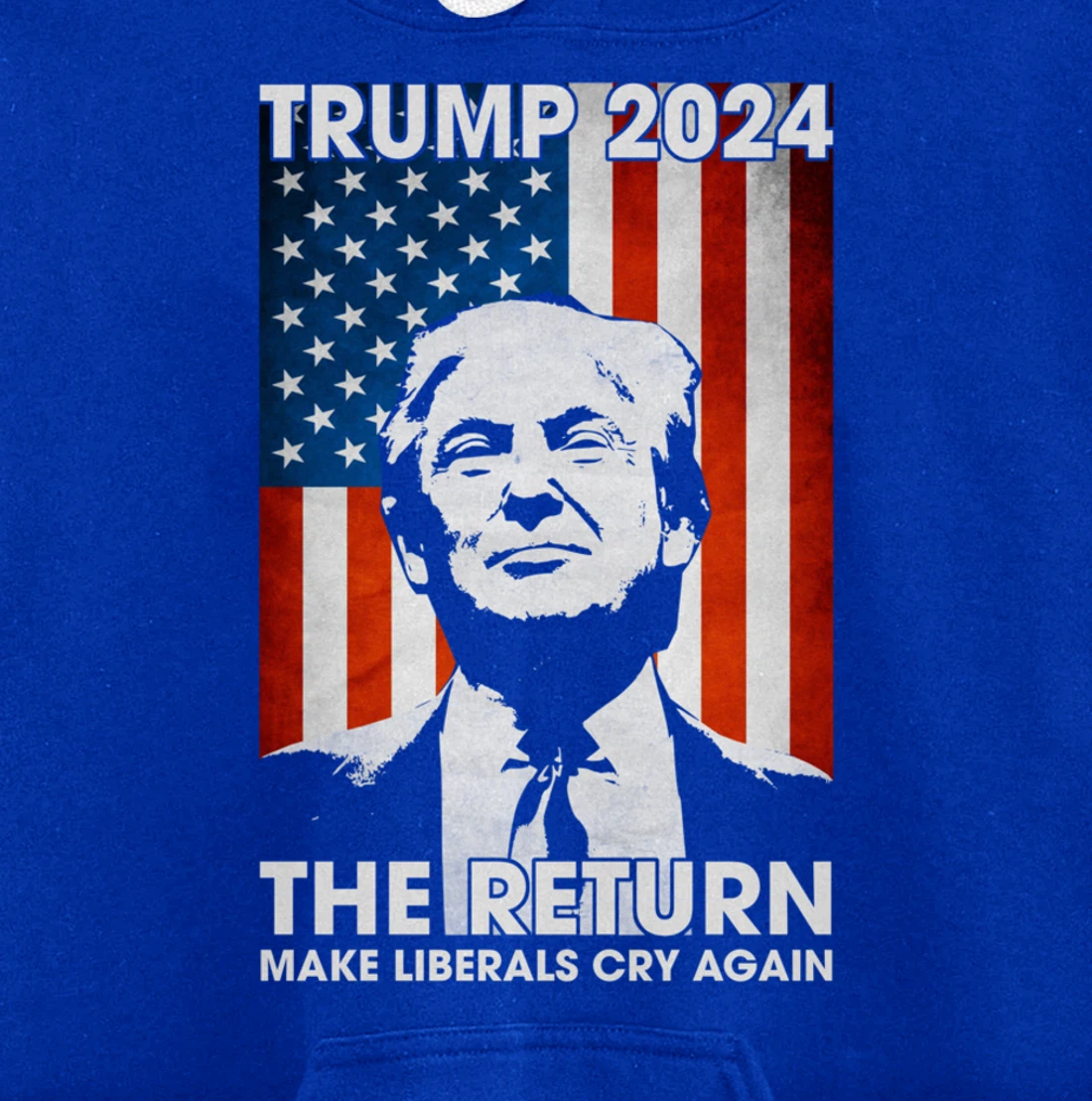 American Flag Trump 2024 The Return Make Liberals Cry Again Pullover Hoodie