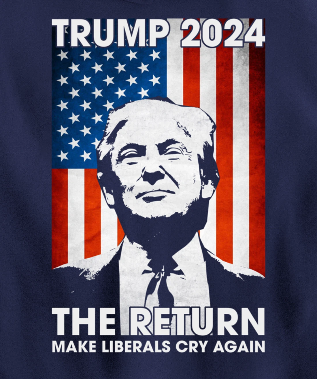 American Flag Trump 2024 The Return Make Liberals Cry Again Pullover Hoodie