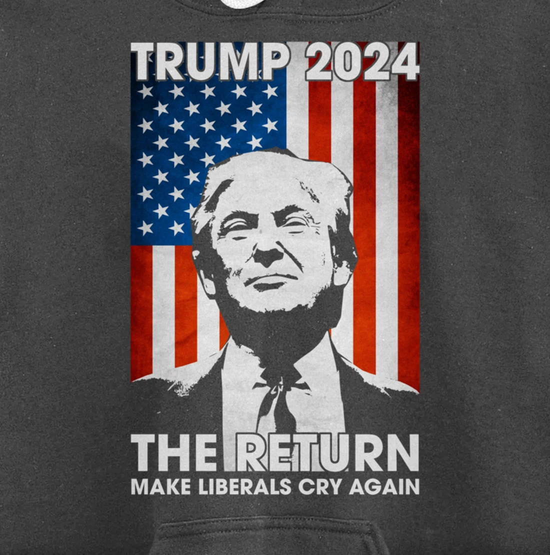 American Flag Trump 2024 The Return Make Liberals Cry Again Pullover Hoodie