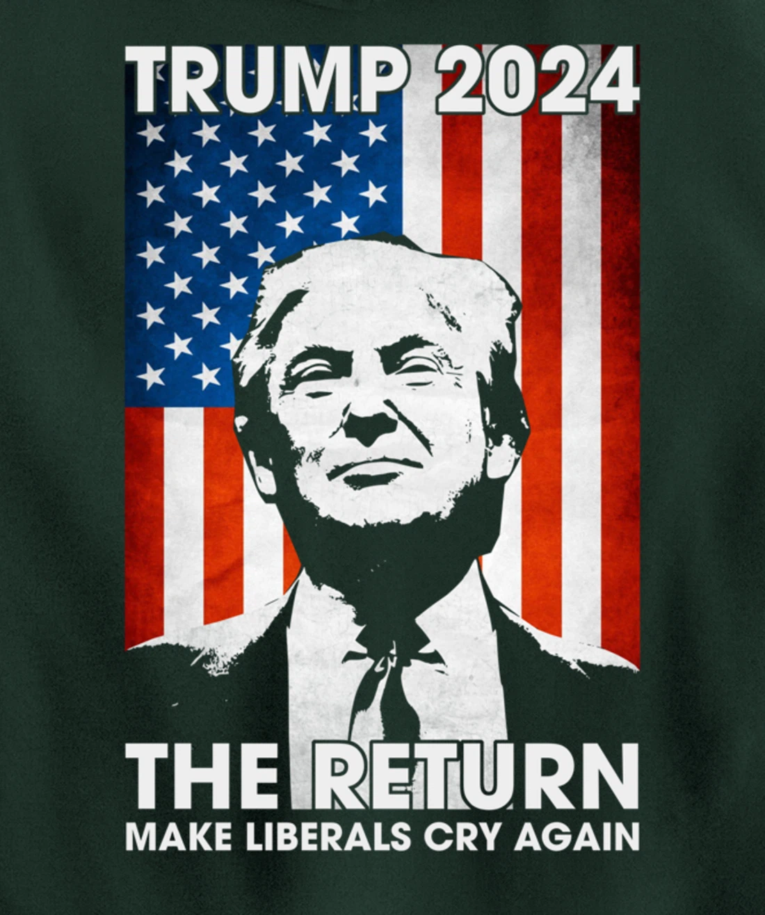 American Flag Trump 2024 The Return Make Liberals Cry Again Pullover Hoodie