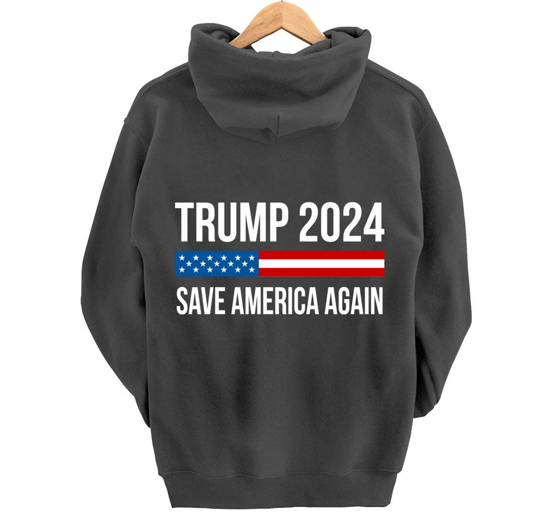 Trump 2024 - Save America Again - Pullover Hoodie