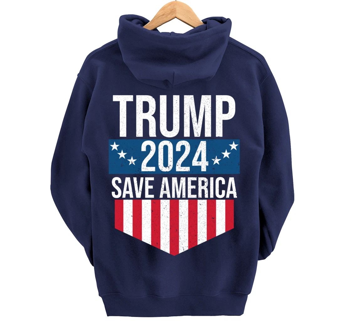 Trump 2024 Save America Donald Trump Supporters Pullover Hoodie