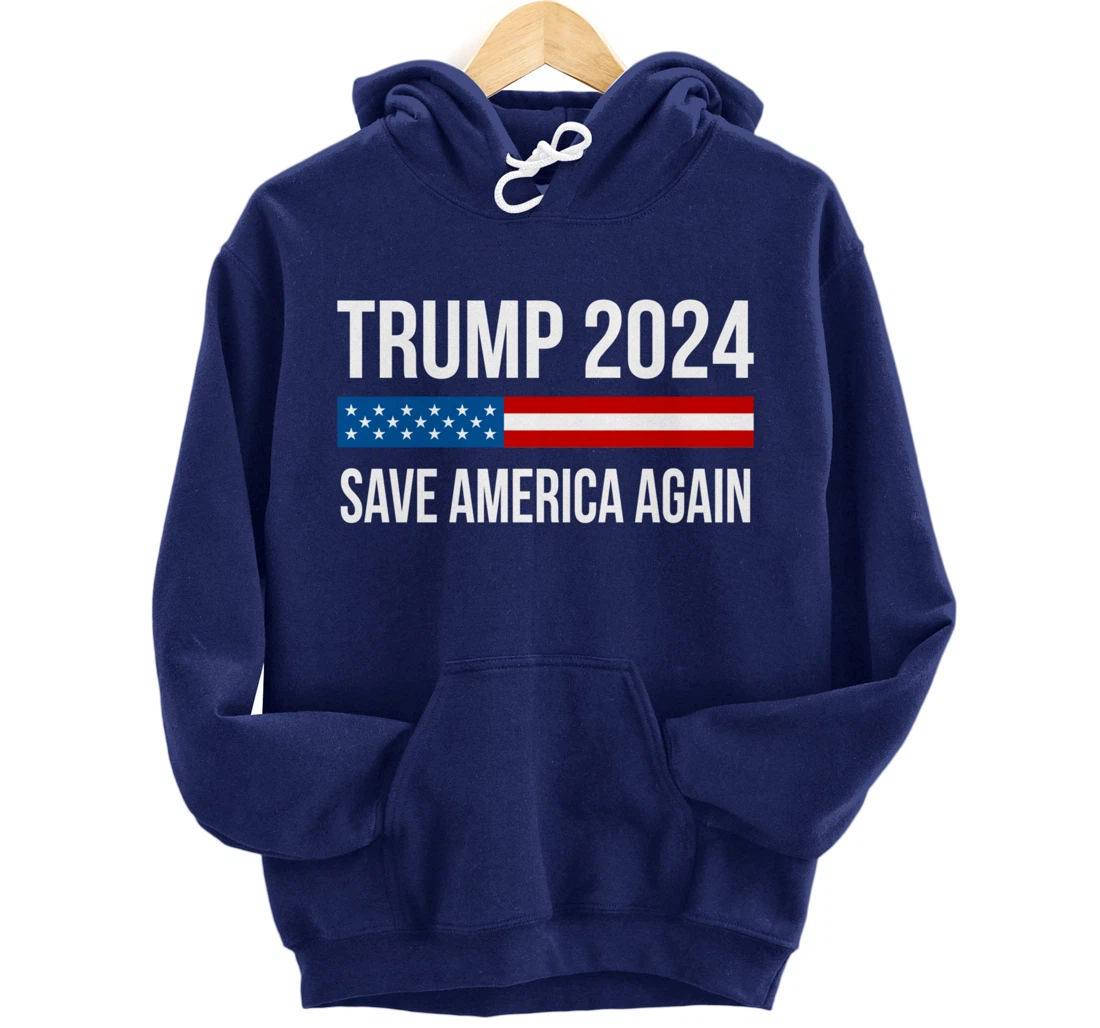 Trump 2024 - Save America Again - Pullover Hoodie