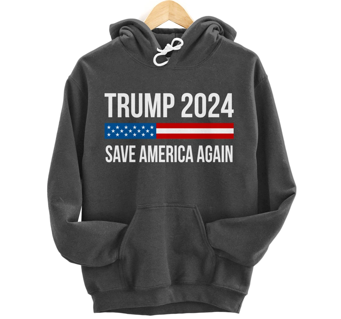 Trump 2024 - Save America Again - Pullover Hoodie