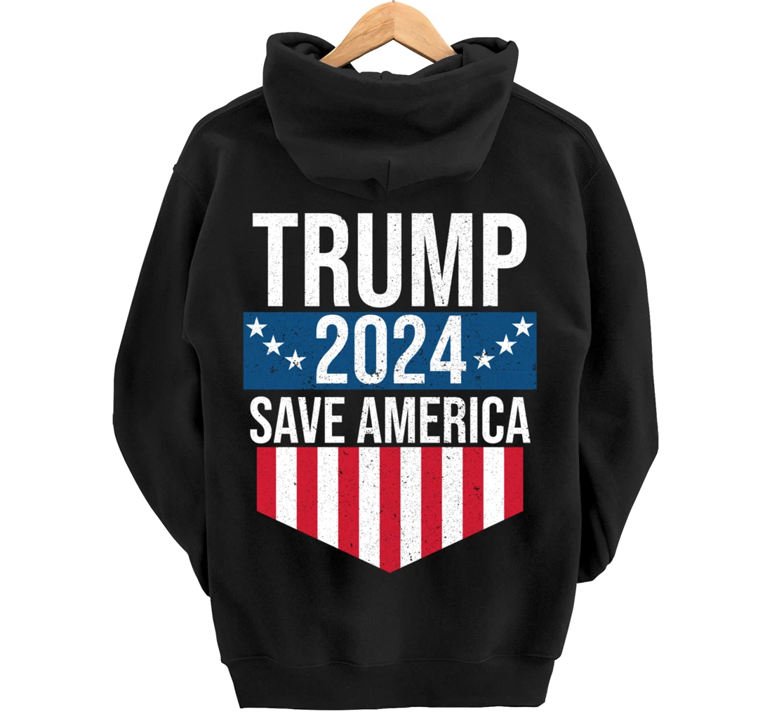 Trump 2024 Save America Donald Trump Supporters Pullover Hoodie