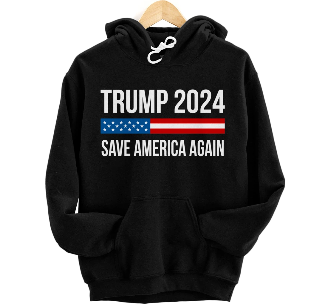 Trump 2024 - Save America Again - Pullover Hoodie