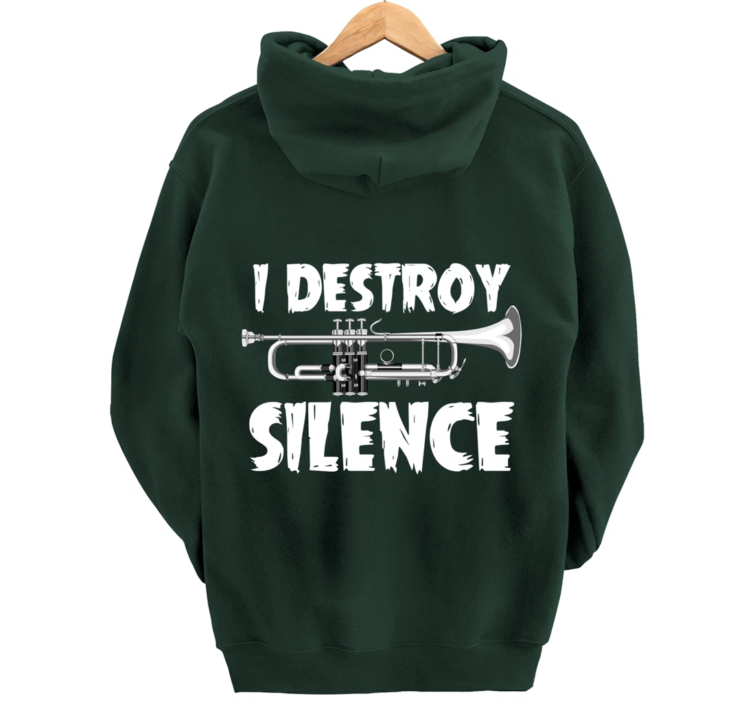 Jazz Musical Instrument I Destroy Silence Trumpet Pullover Hoodie