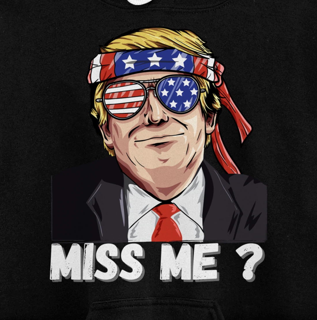 Miss Me Yet Funny Trump Is Still My President Gift Pullover Hoodie
