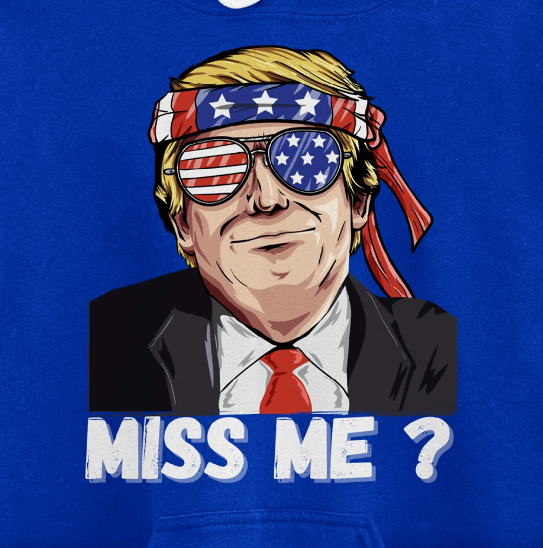 Miss Me Yet Funny Trump Is Still My President Gift Pullover Hoodie