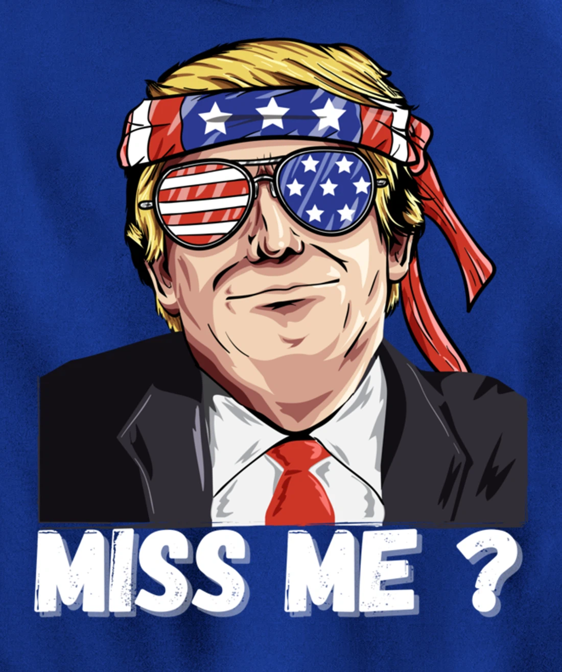 Miss Me Yet Funny Trump Is Still My President Gift Pullover Hoodie