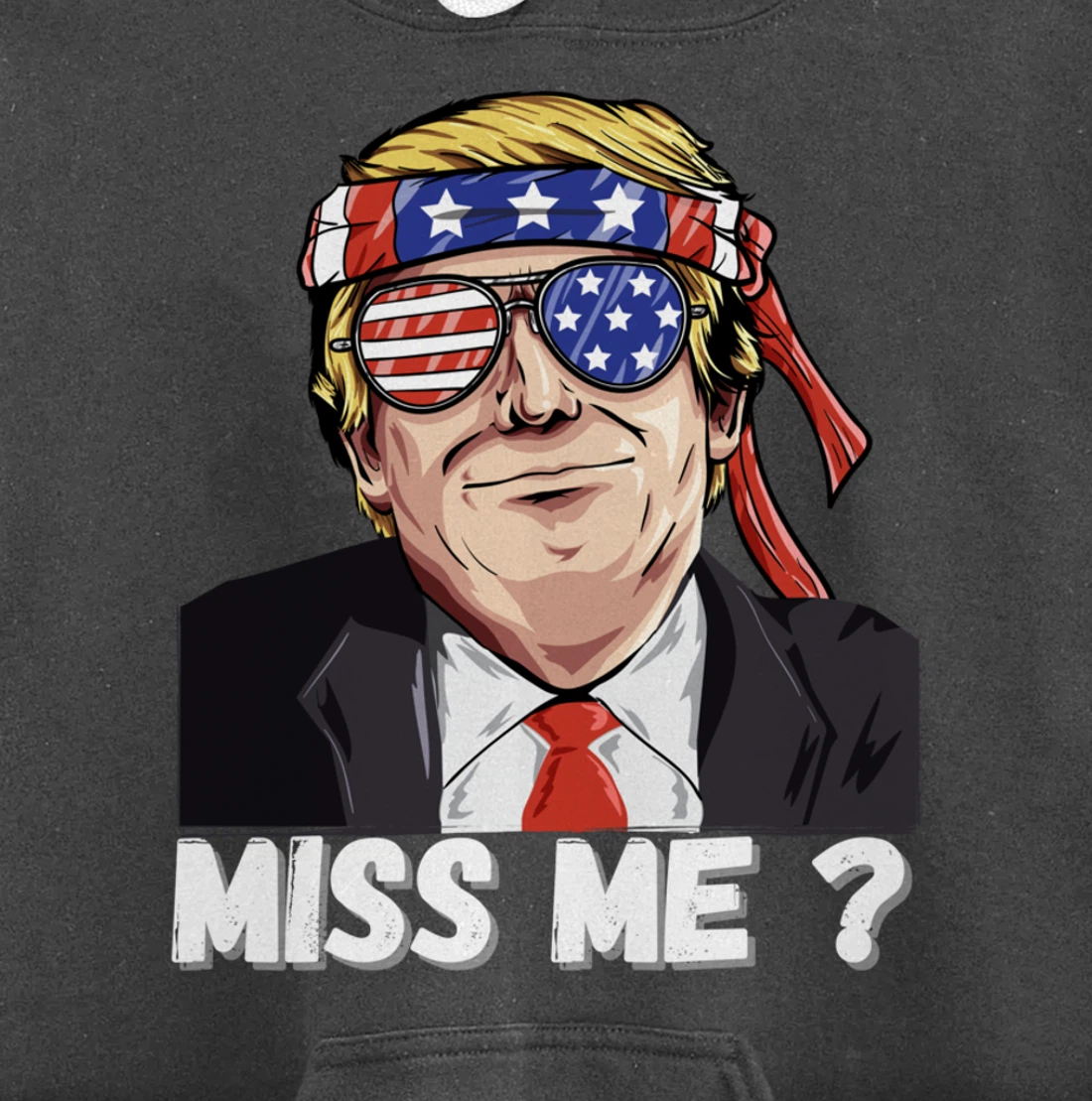 Miss Me Yet Funny Trump Is Still My President Gift Pullover Hoodie