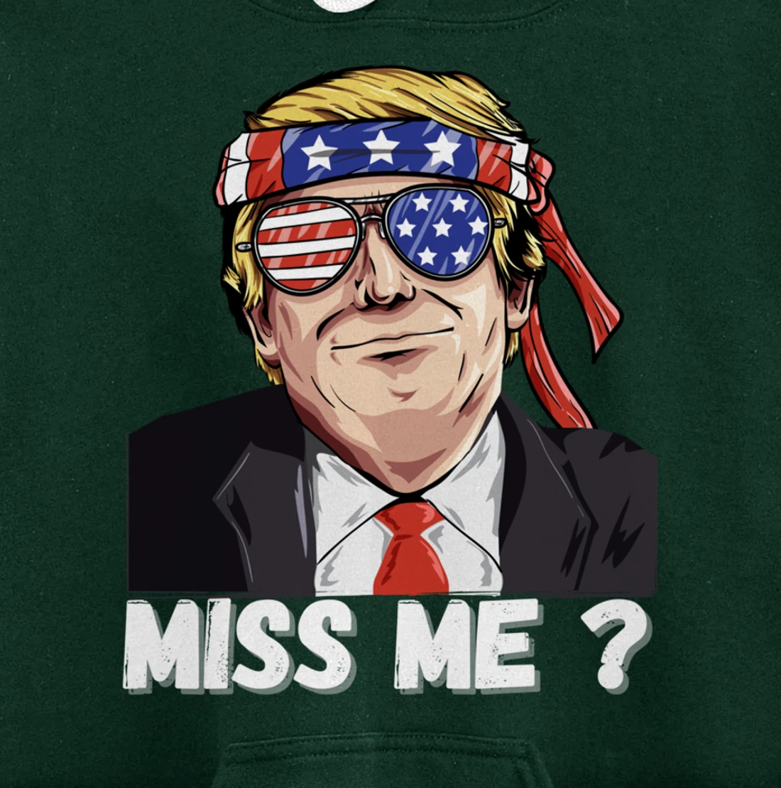 Miss Me Yet Funny Trump Is Still My President Gift Pullover Hoodie