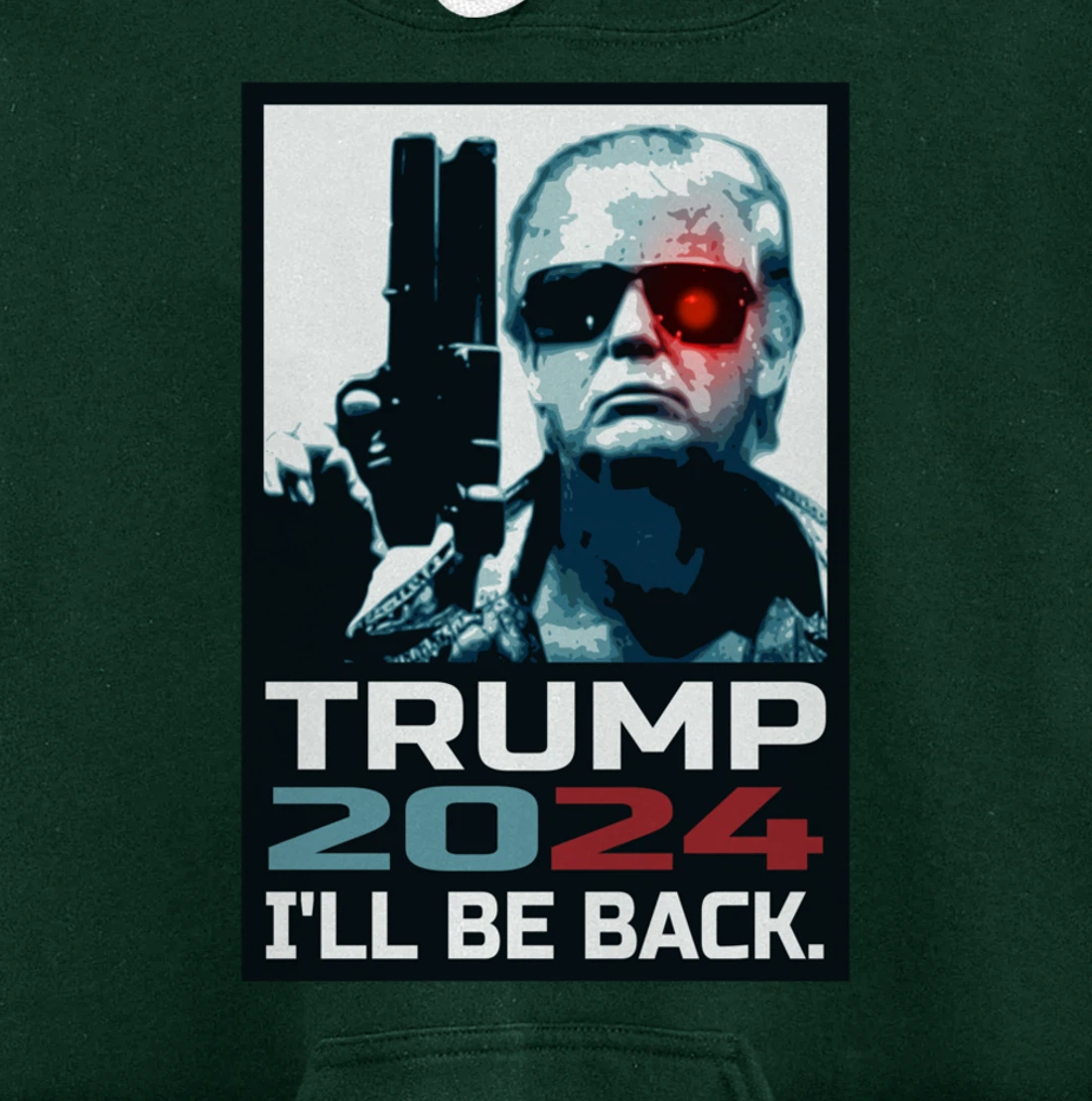 Trump 2024 | I'll Be Back | Elect Donald Trump 2024 Election Pullover Hoodie