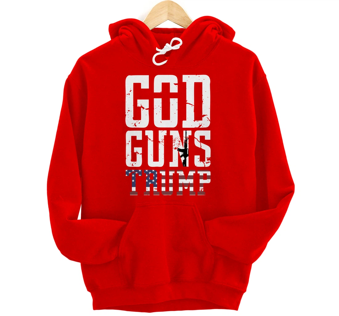 GOD GUNS TRUMP Christian President Trump Supporter Gift Pullover Hoodie