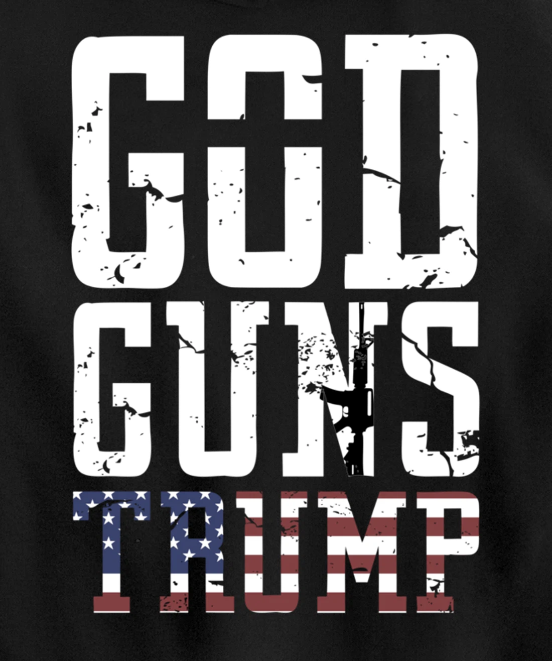GOD GUNS TRUMP Christian President Trump Supporter Gift Pullover Hoodie