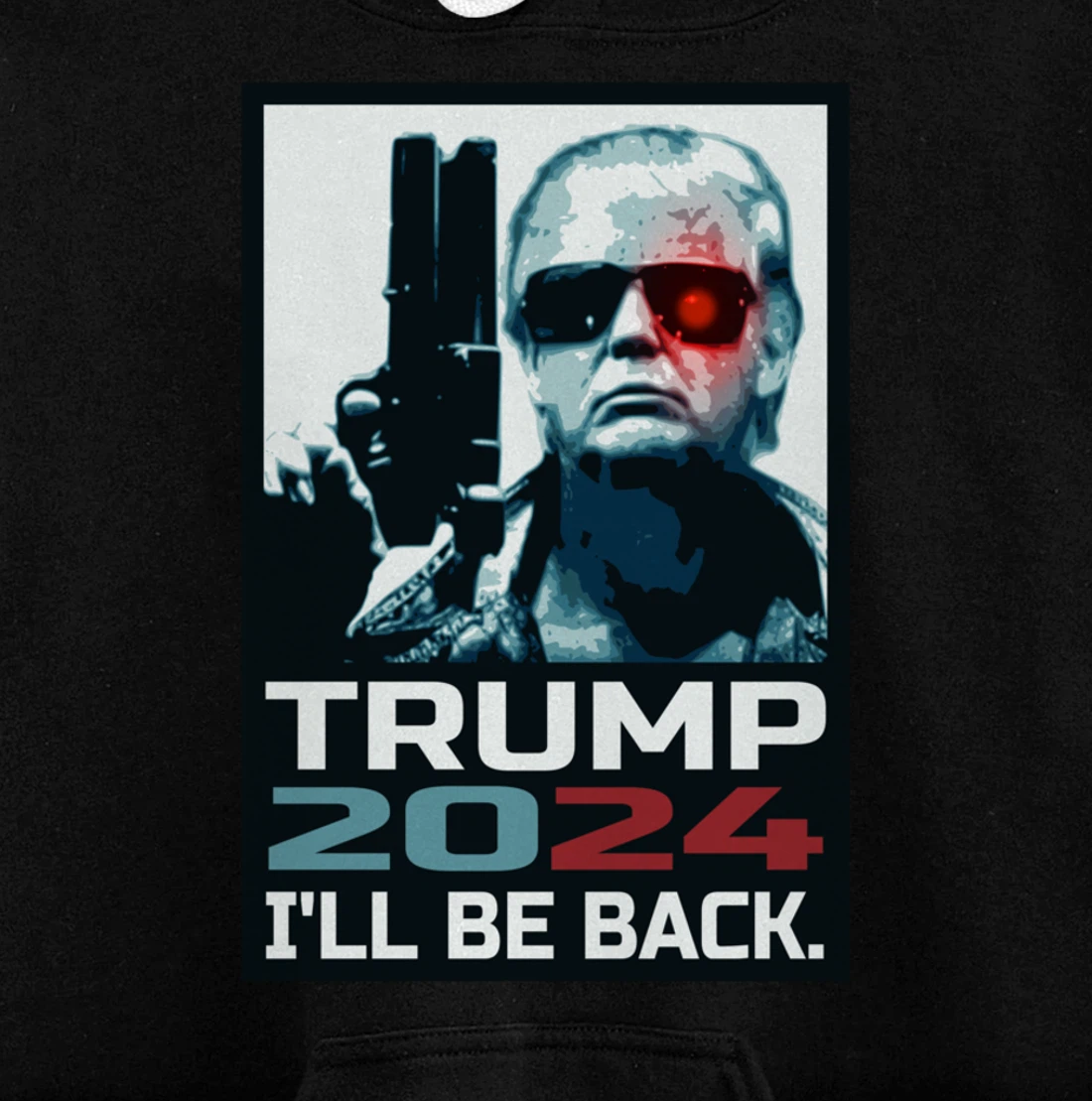 Trump 2024 | I'll Be Back | Elect Donald Trump 2024 Election Pullover Hoodie