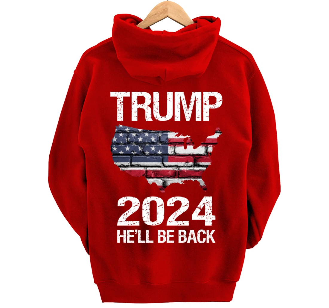 TRUMP 2024 HE'LL BE BACK Pullover Hoodie