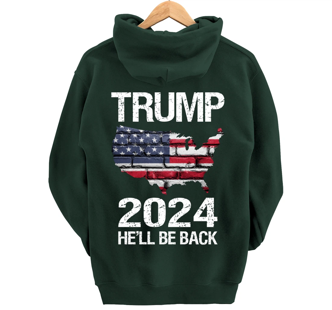 TRUMP 2024 HE'LL BE BACK Pullover Hoodie
