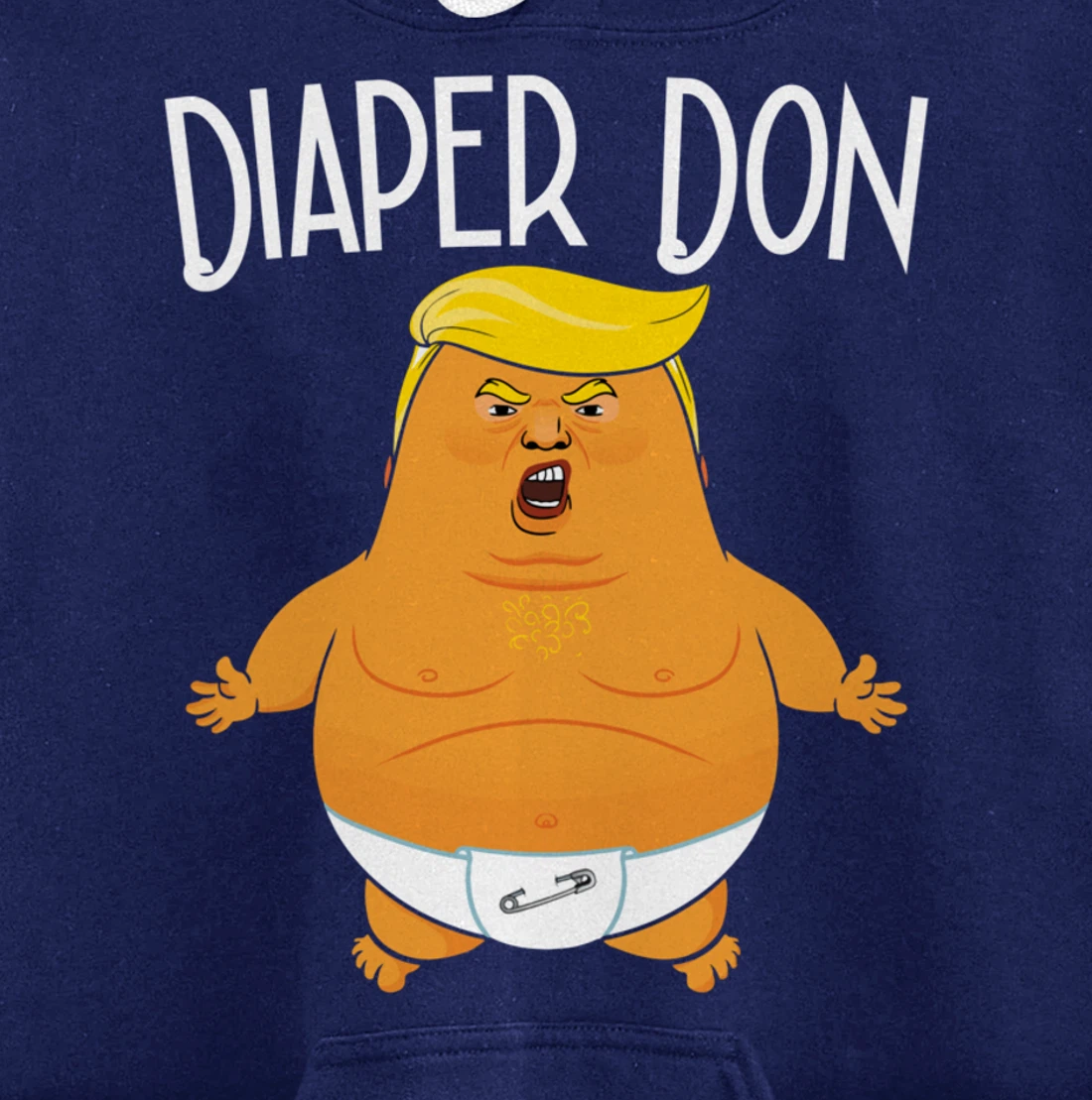 Funny Diaper Don Baby Trump Pullover Hoodie