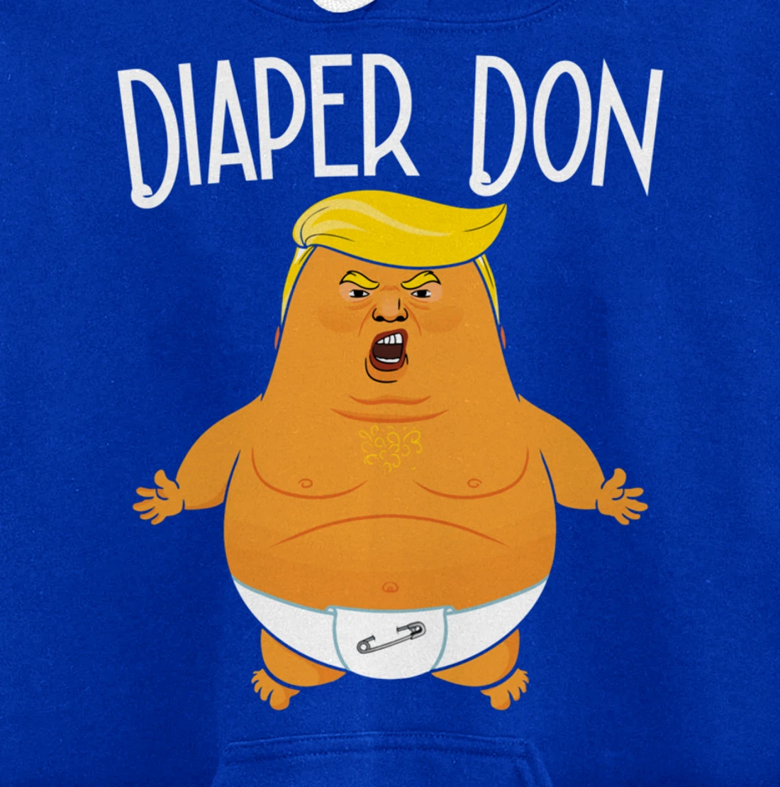 Funny Diaper Don Baby Trump Pullover Hoodie