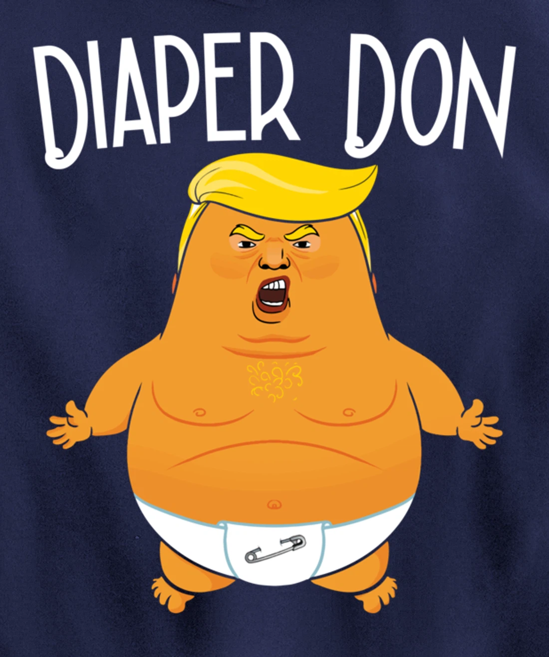 Funny Diaper Don Baby Trump Pullover Hoodie