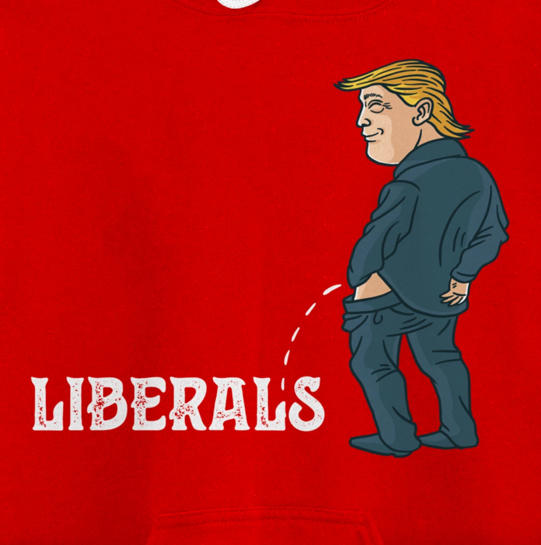 President Trump Pissing on Liberals USA Patriotic Republican Pullover Hoodie