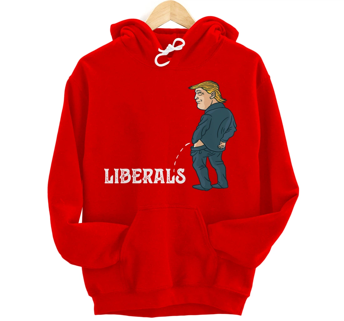 President Trump Pissing on Liberals USA Patriotic Republican Pullover Hoodie
