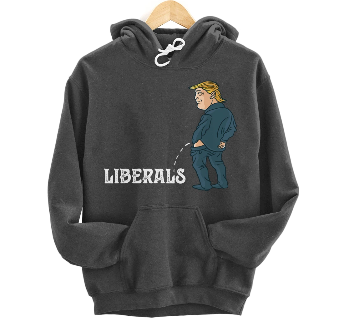 President Trump Pissing on Liberals USA Patriotic Republican Pullover Hoodie