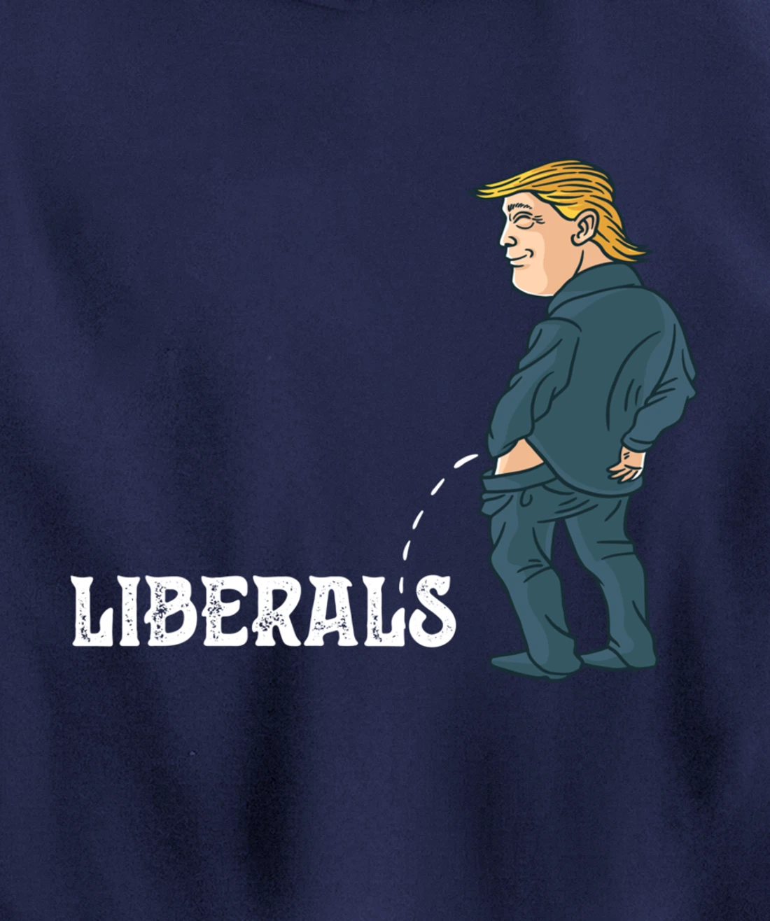 President Trump Pissing on Liberals USA Patriotic Republican Pullover Hoodie