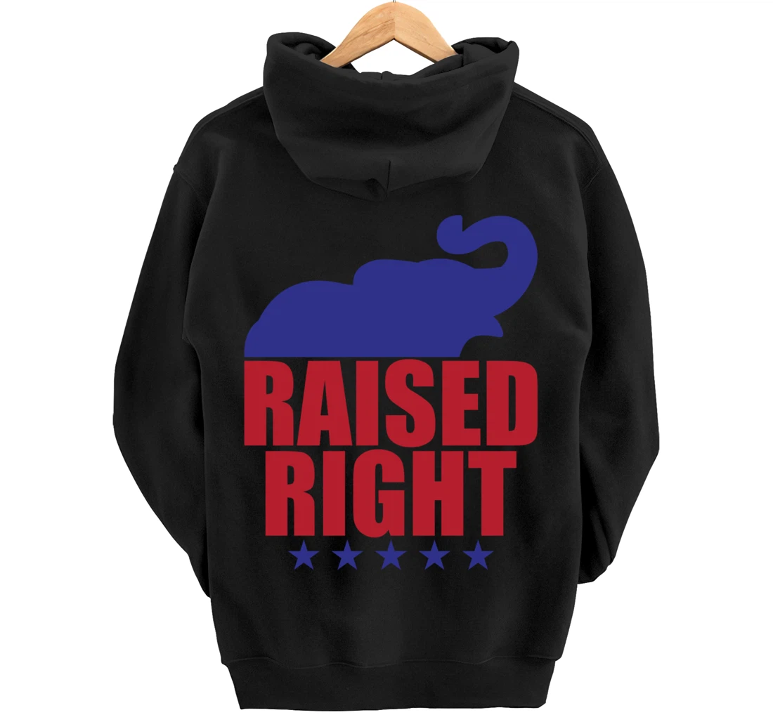 Raised Right Donald Trump Supporter Republican Elephant Pullover Hoodie