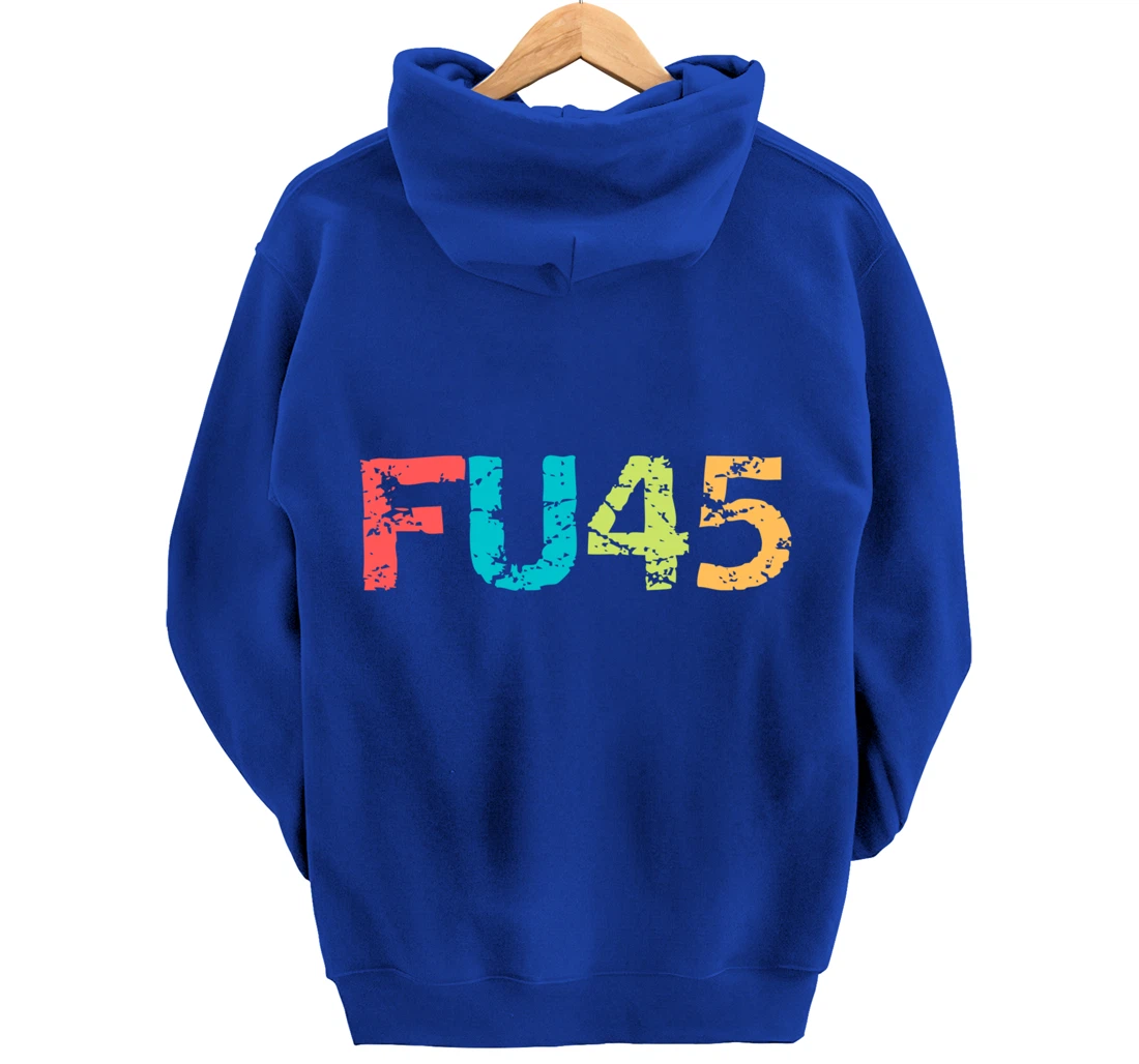 FU45 Anti-Trump Protest Classic Vintage Style Pullover Hoodie