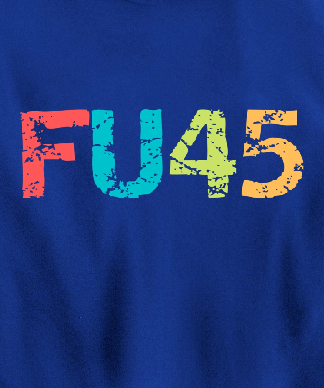 FU45 Anti-Trump Protest Classic Vintage Style Pullover Hoodie