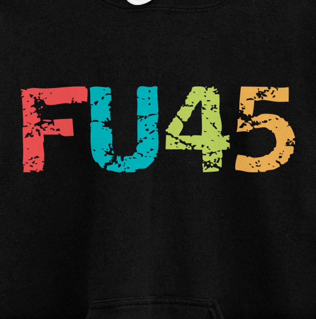 FU45 Anti-Trump Protest Classic Vintage Style Pullover Hoodie