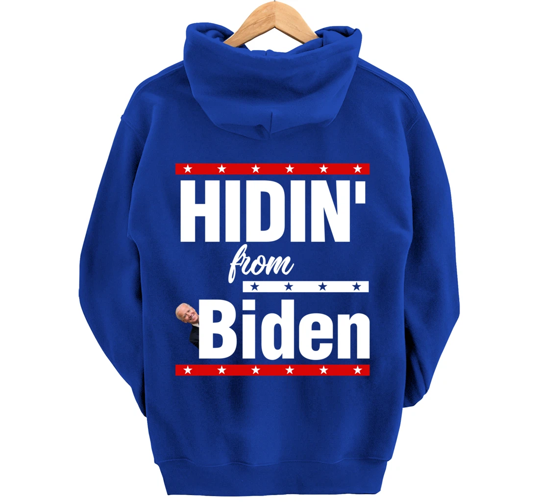 Hidin From Biden Shirt Creepy Joe Trump Campaign Gift Pullover Hoodie