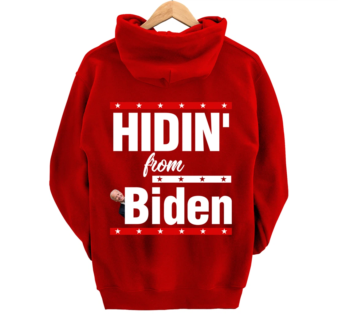 Hidin From Biden Shirt Creepy Joe Trump Campaign Gift Pullover Hoodie