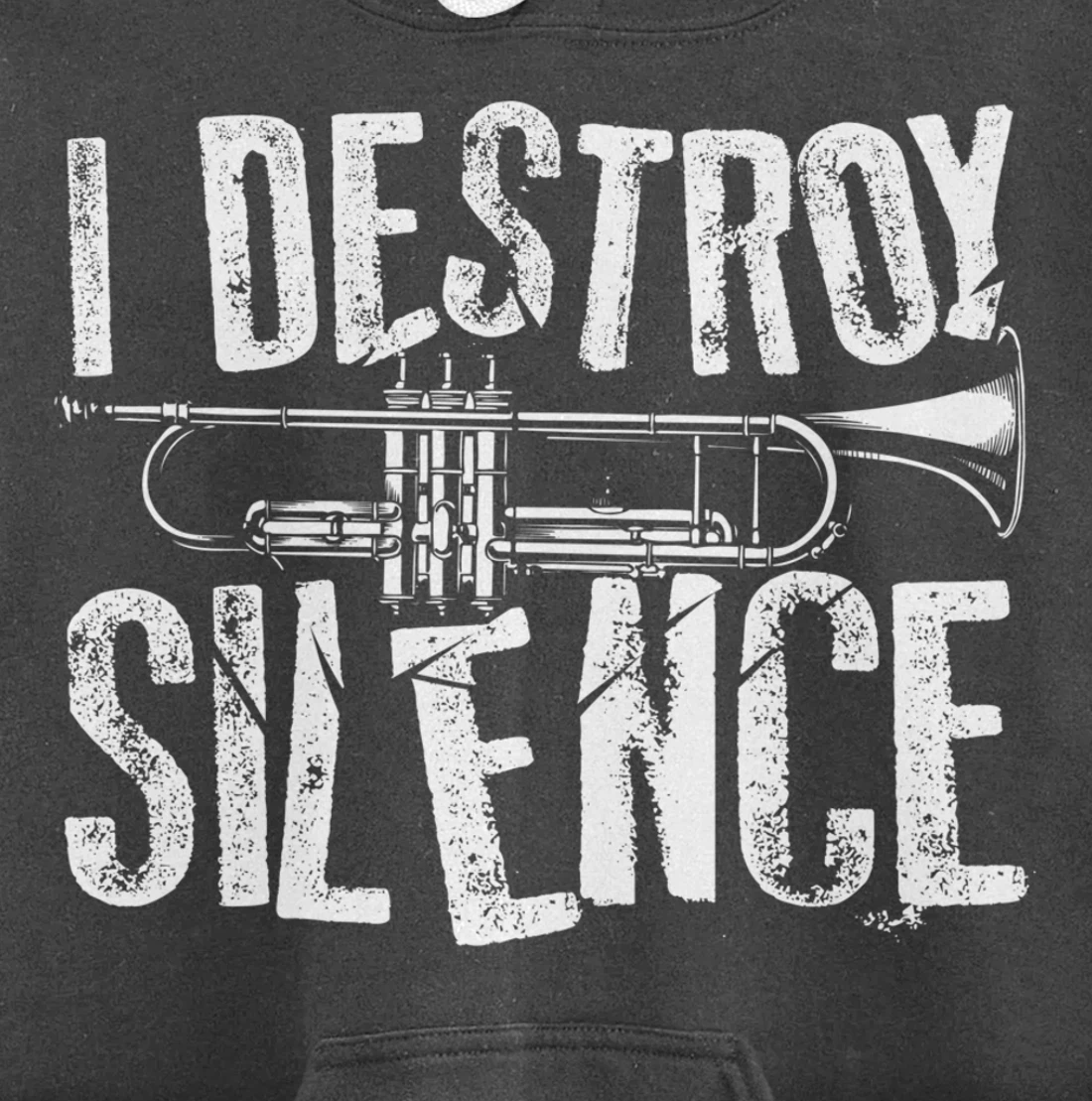 Cool I Destroy Silence Funny Trumpet Player Gift Men Women Pullover Hoodie