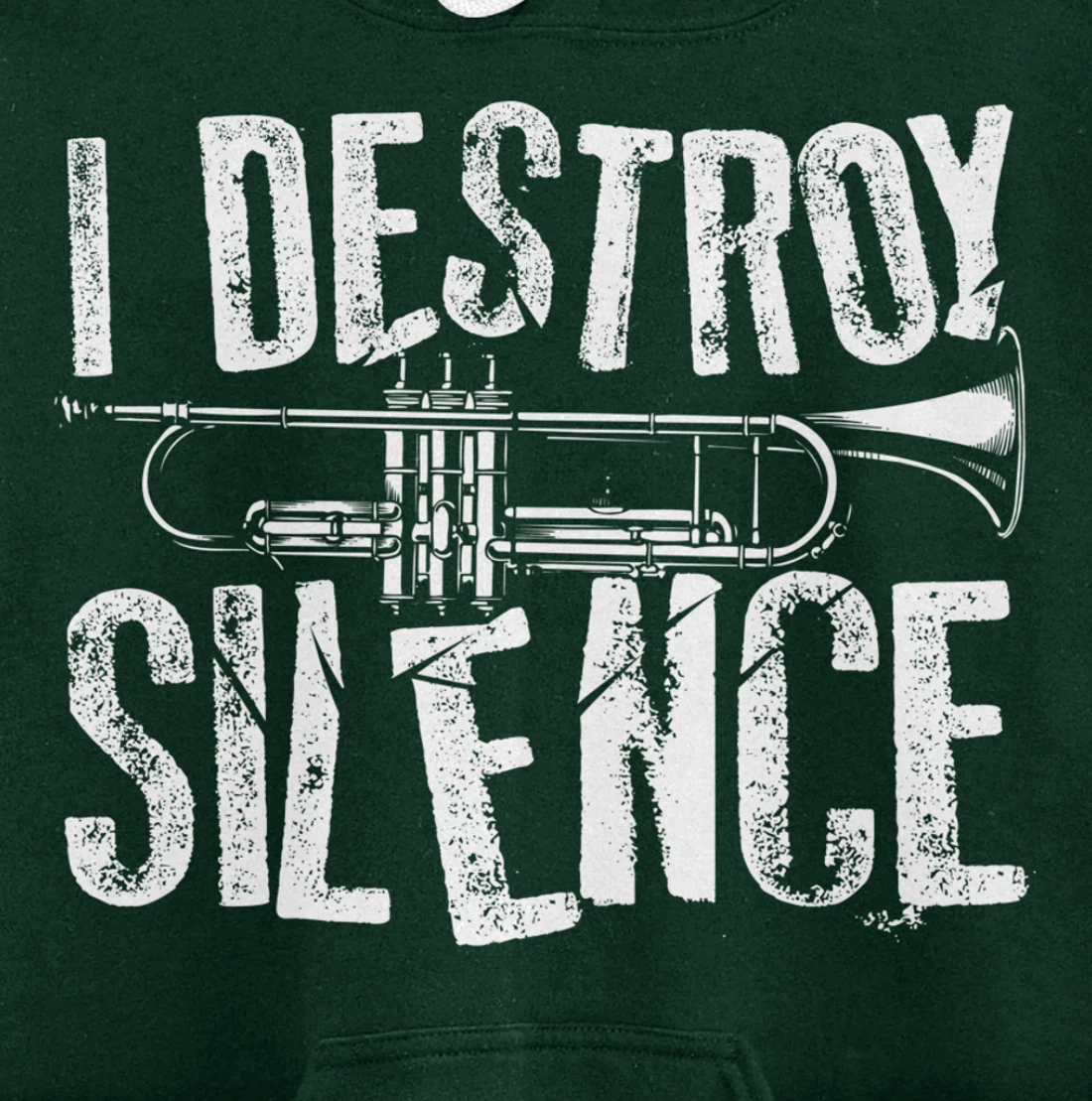 Cool I Destroy Silence Funny Trumpet Player Gift Men Women Pullover Hoodie