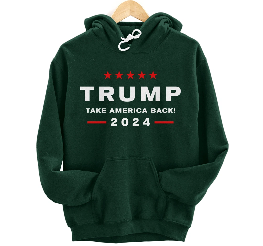 Donald Trump 2024 Take America Back Election - The Return Pullover Hoodie
